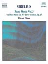 SIBELIUS: Piano Music, Vol.  3